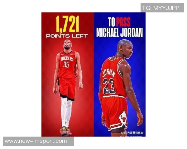 KD感慨超德克追赶乔丹的疯狂之旅期待得分榜最终排名 KD感慨超德克追赶乔丹的疯狂之旅期待得分榜最终排名