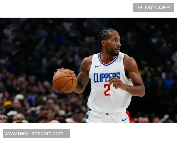 伦纳德遭严密防守半场表现平平仅得14分4板3助2断仍展现巨星风范